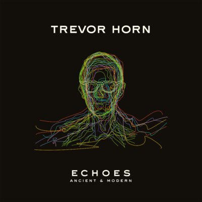 1695987839wpdm_TrevorHorn-Echoes-AncientModern-Cover.jpg