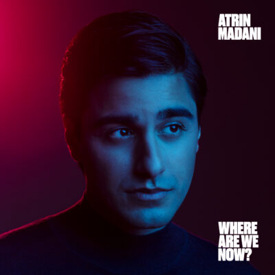 AtrinMadani-WhereAreWeNow-Spotify.jpg